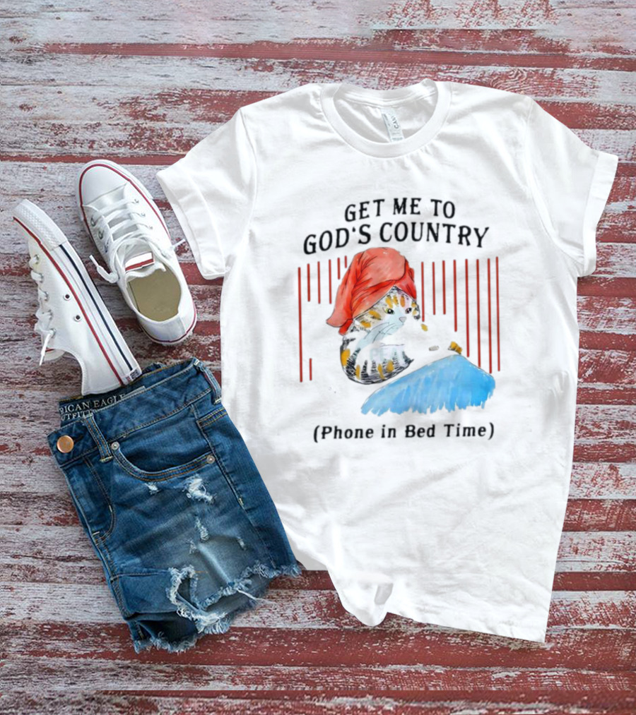 Get Me To God’s Country Cat In Red Hat With Phone In Bed Time T-Shirt