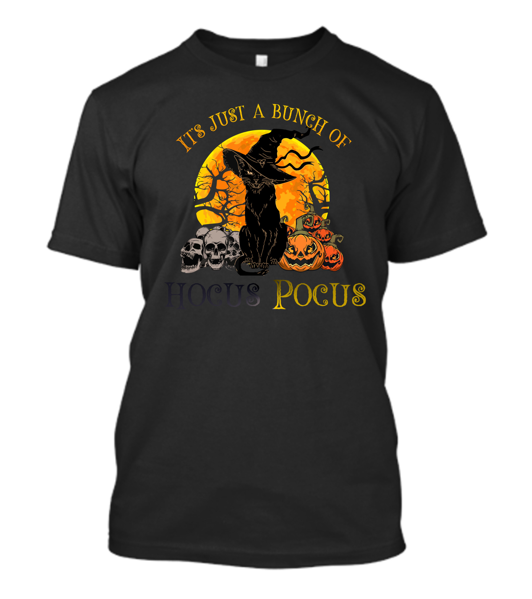 It's Just A Bunch Of Hocus Pocus Black Cat Moon Halloween Costume T-Shirt