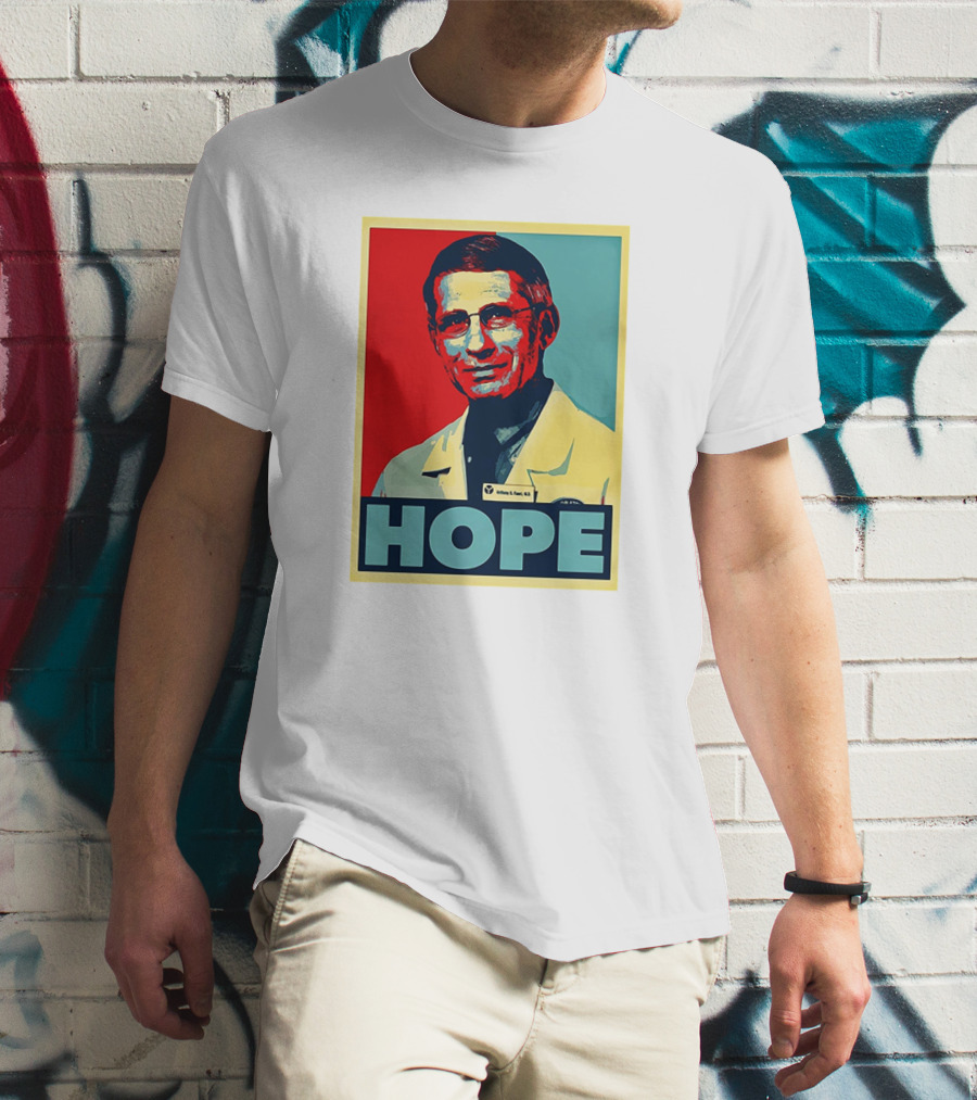 Dr Anthony Fauci HOPE T-Shirt