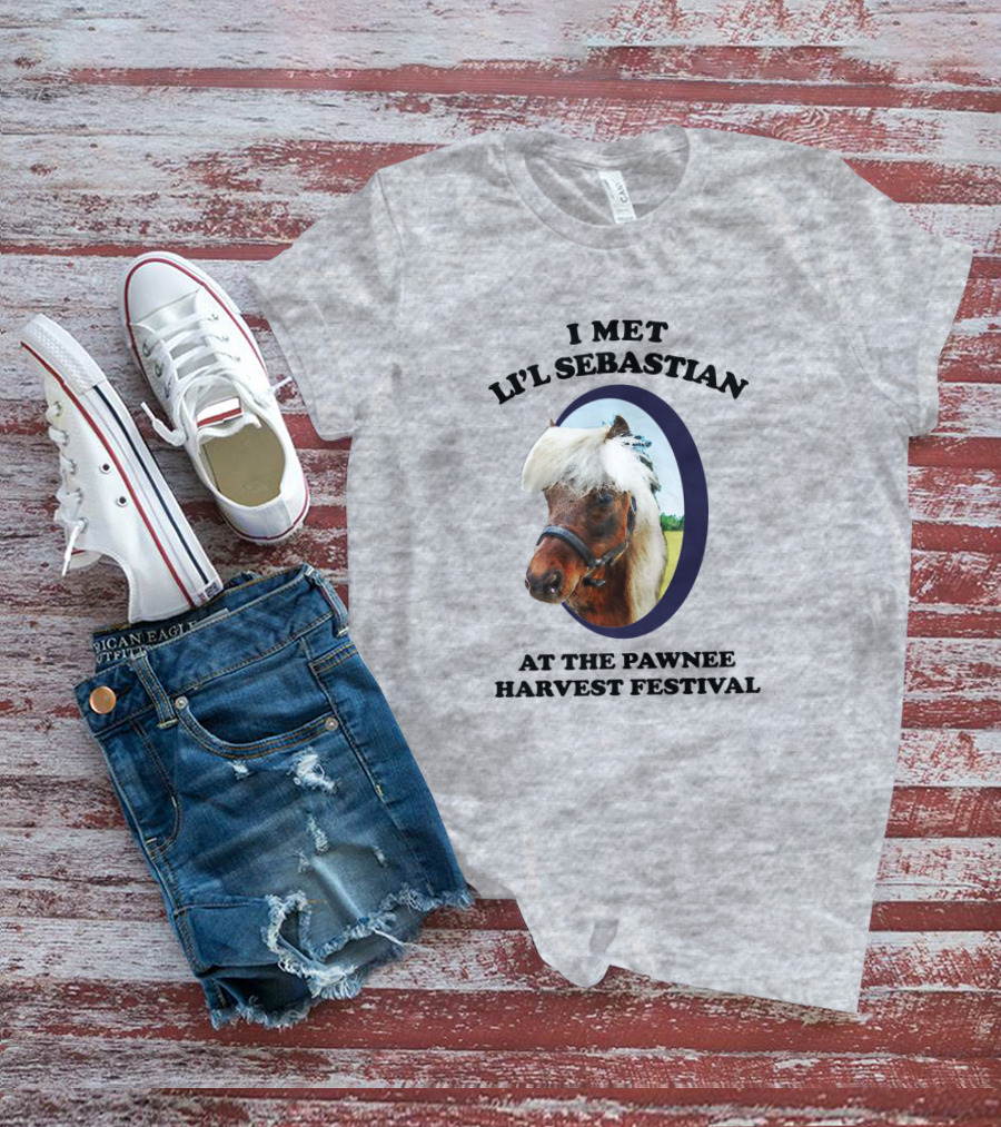 I Met Li'l Sebastian At The Pawnee Harvest Festival T-Shirt