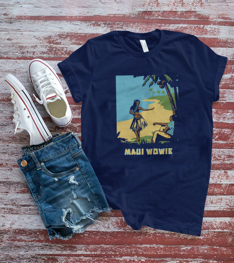 Maui Wowie Hula Beach Scene T-Shirt