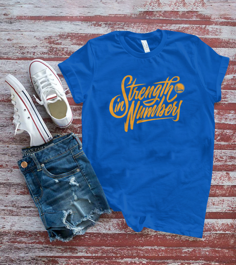 Strength In Numbers Golden State Warriors Basketball T-Shirt