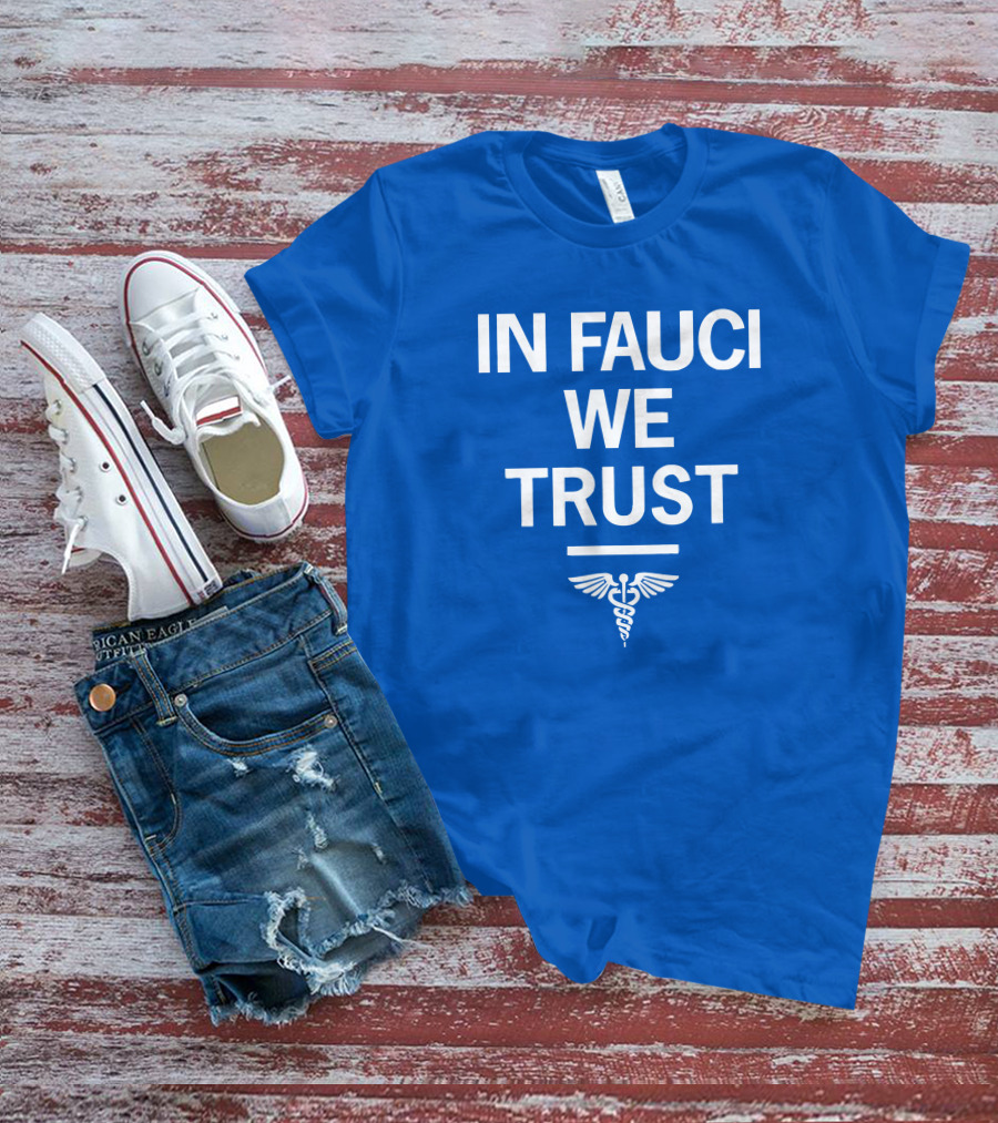 IN FAUCI WE TRUST Blue Caduceus Emblem T-Shirt