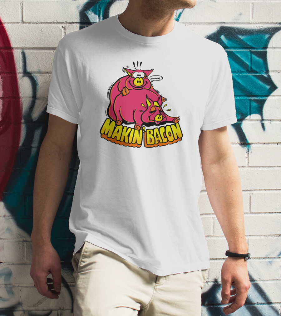 Makin Bacon OoooinK Pig Cartoon T-Shirt