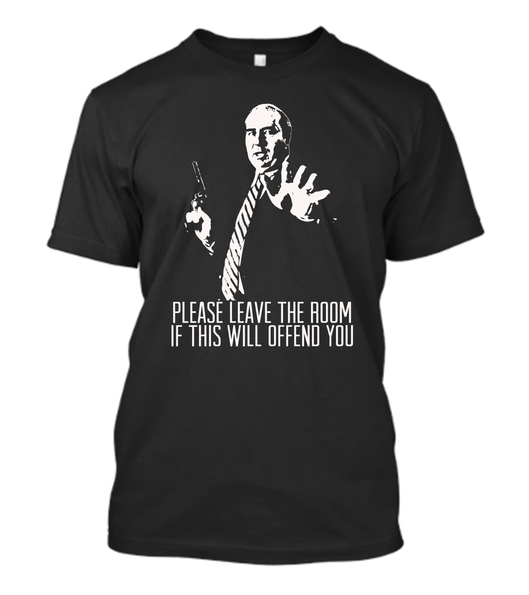 Budd Dwyer Please Leave The Room If This Will Offend You T-Shirt