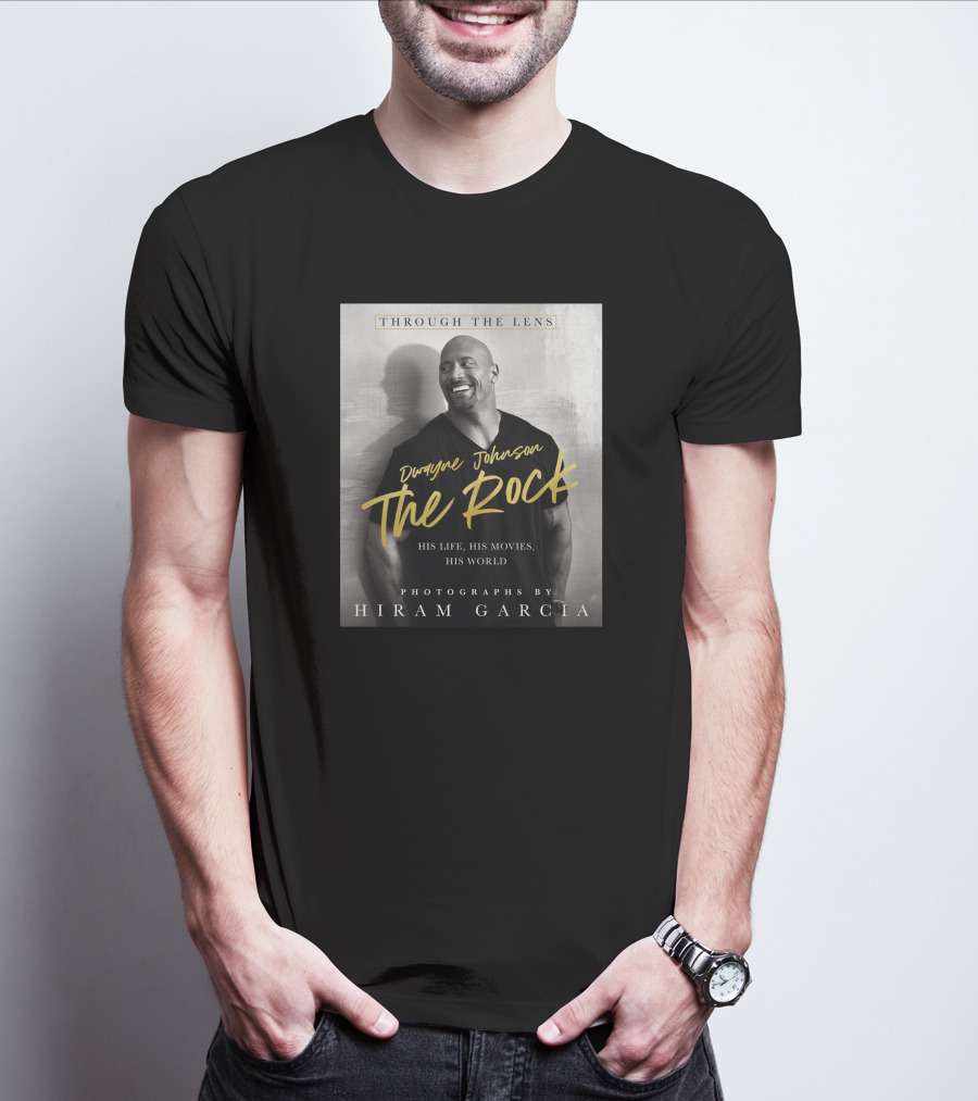 Dwayne Johnson The Rock Through The Lens His Life His Movies His World Photographs By Hiram Garcia T-Shirt