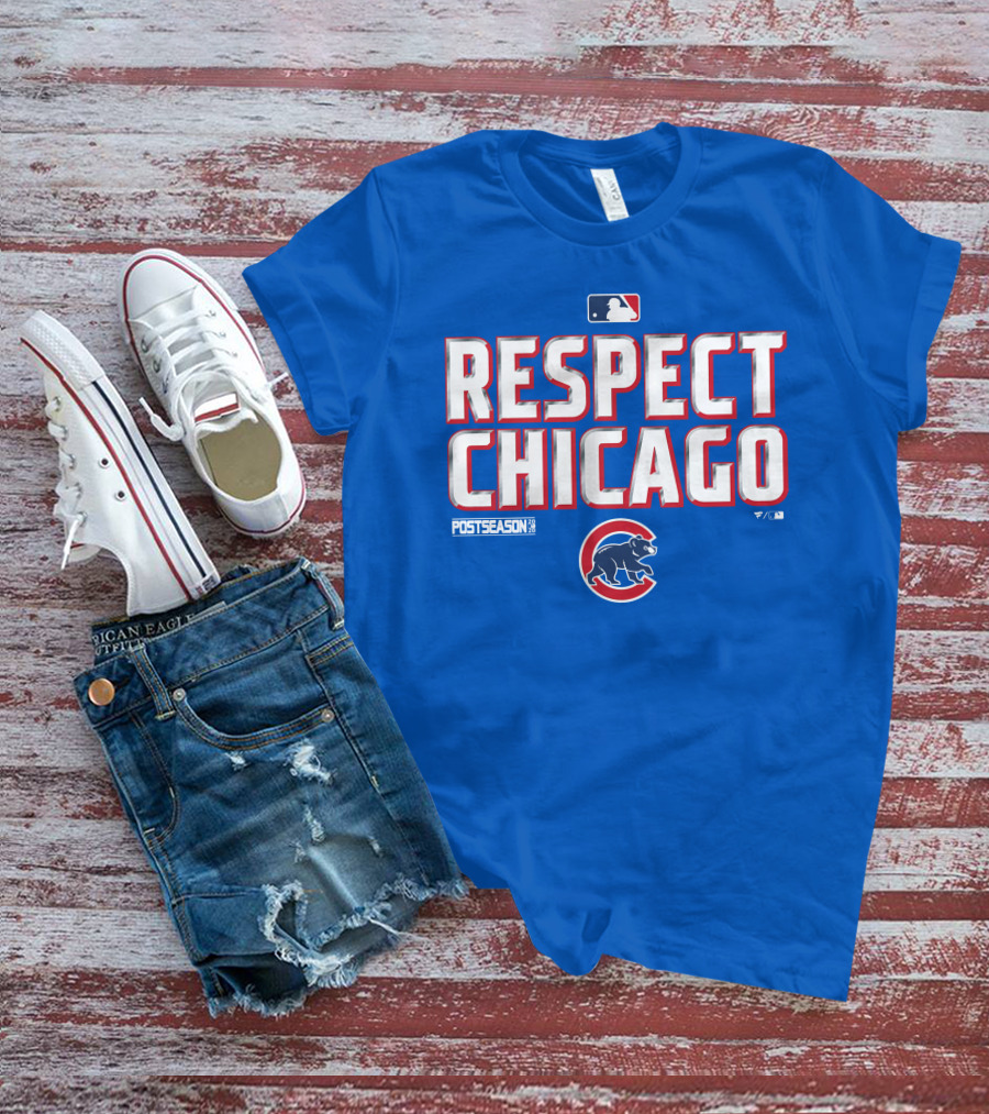 Respect Chicago Cubs Postseason MLB T-Shirt