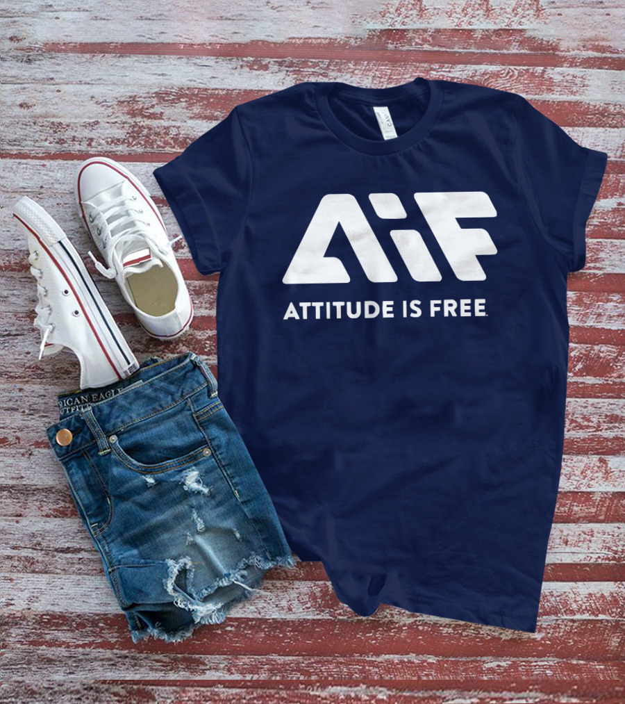 AIF ATTITUDE IS FREE T-Shirt
