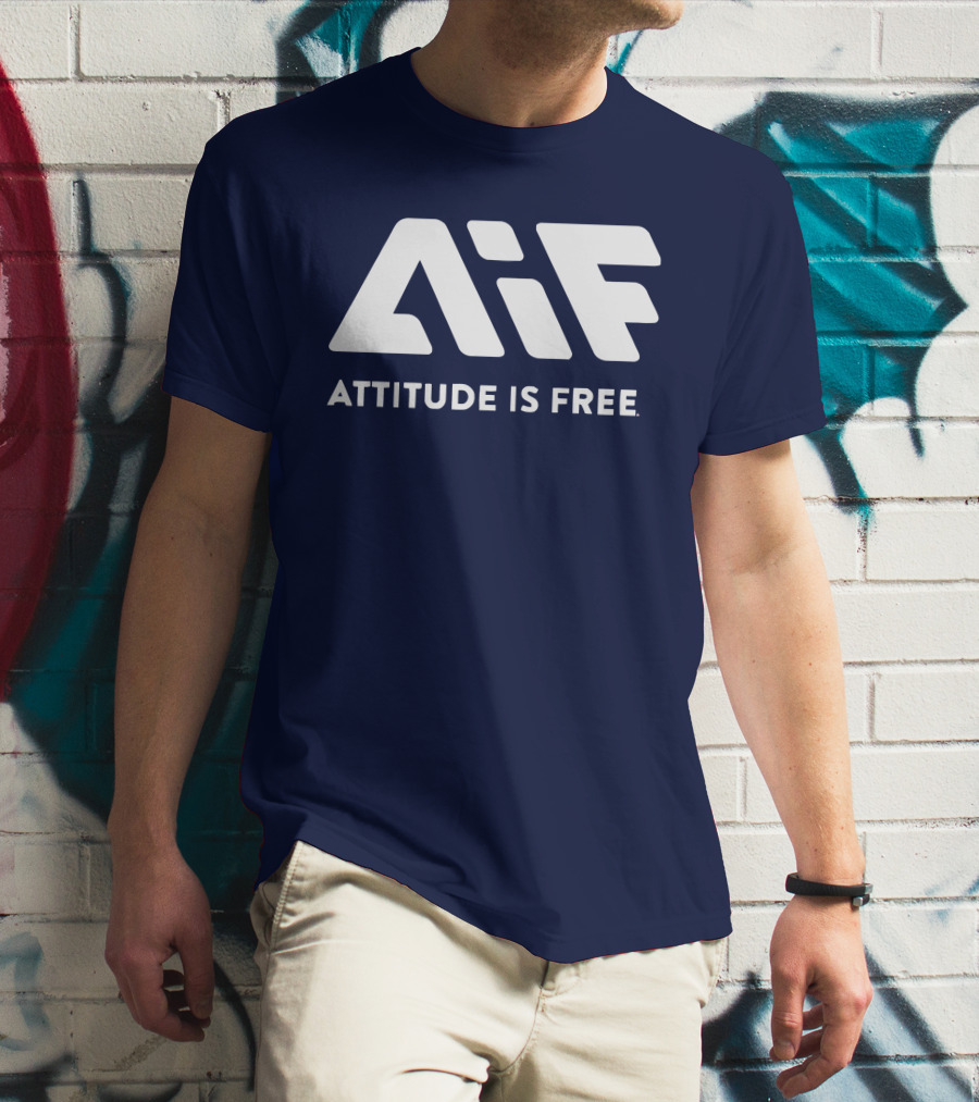 AIF ATTITUDE IS FREE T-Shirt