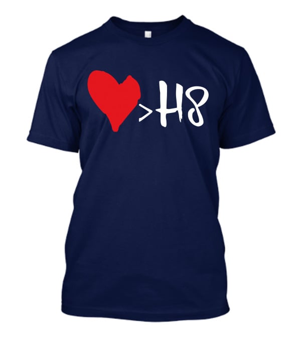 Love Heart Symbol Greater Than H8 T-Shirt