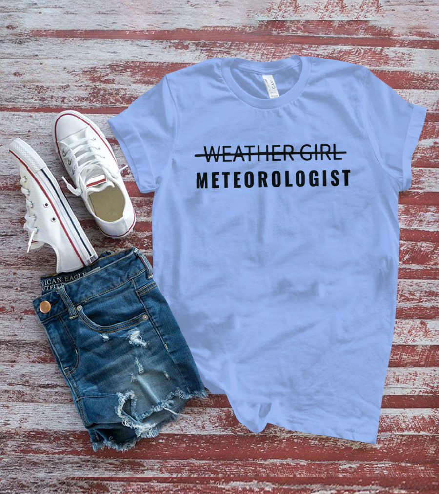 WEATHER GIRL METEOROLOGIST T-Shirt