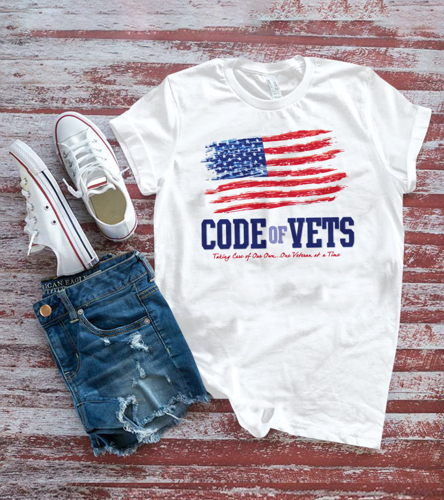 CODE OF VETS Taking Care Of Our Own One Veteran At A Time American Flag T-Shirt