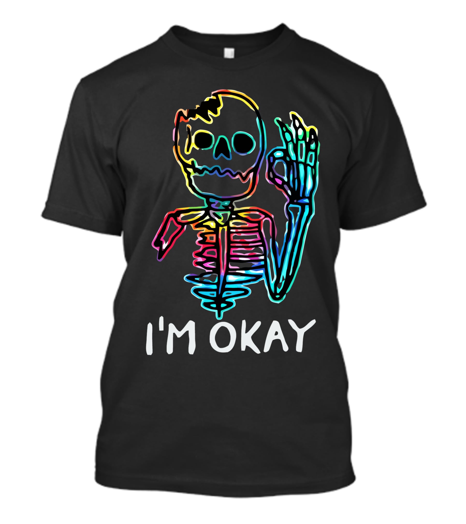 I'm Okay Skeleton Neon Vibes T-Shirt