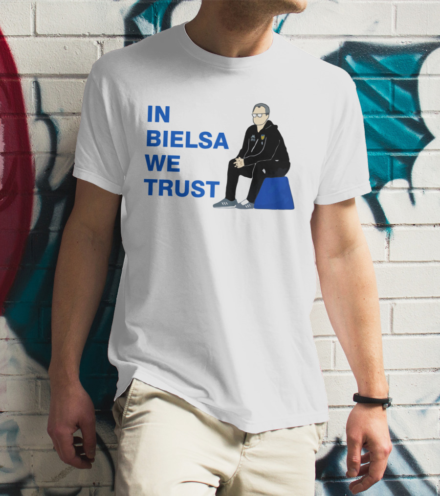 IN BIELSA WE TRUST Sitting Coach Iconic Football Manager T-Shirt
