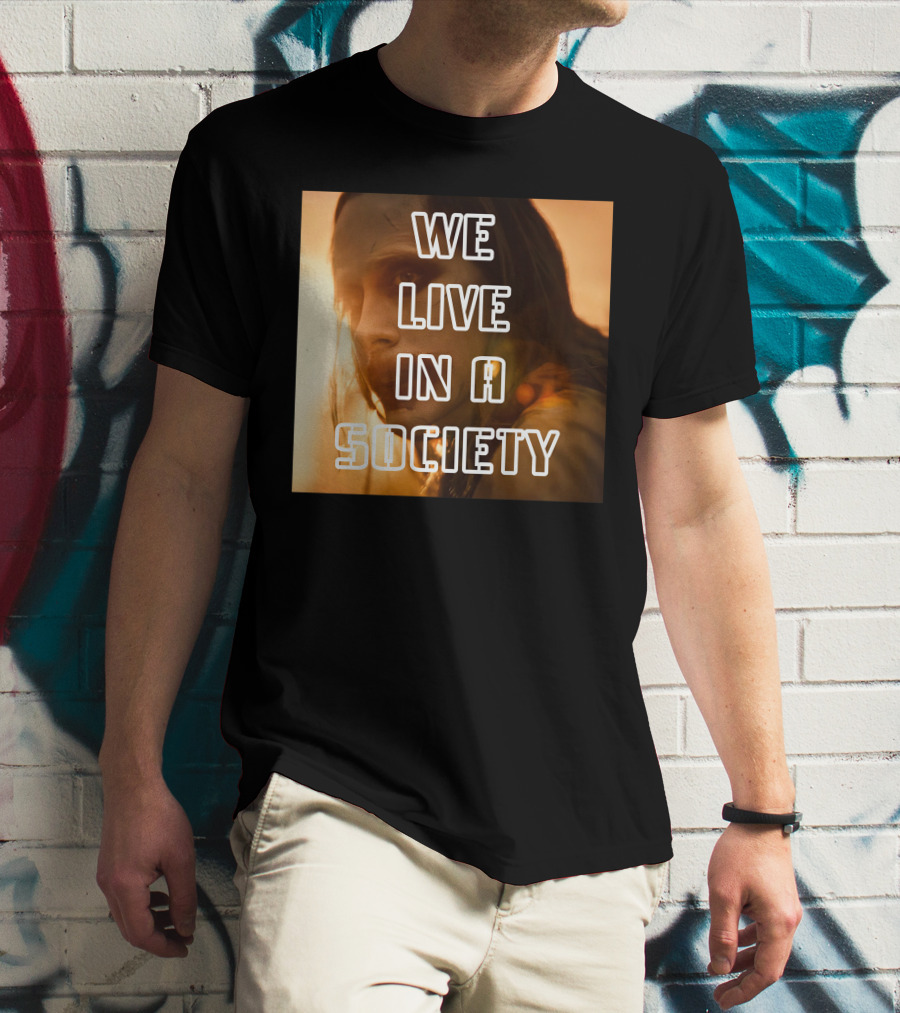 We Live In A Society Urban Reflection T-Shirt