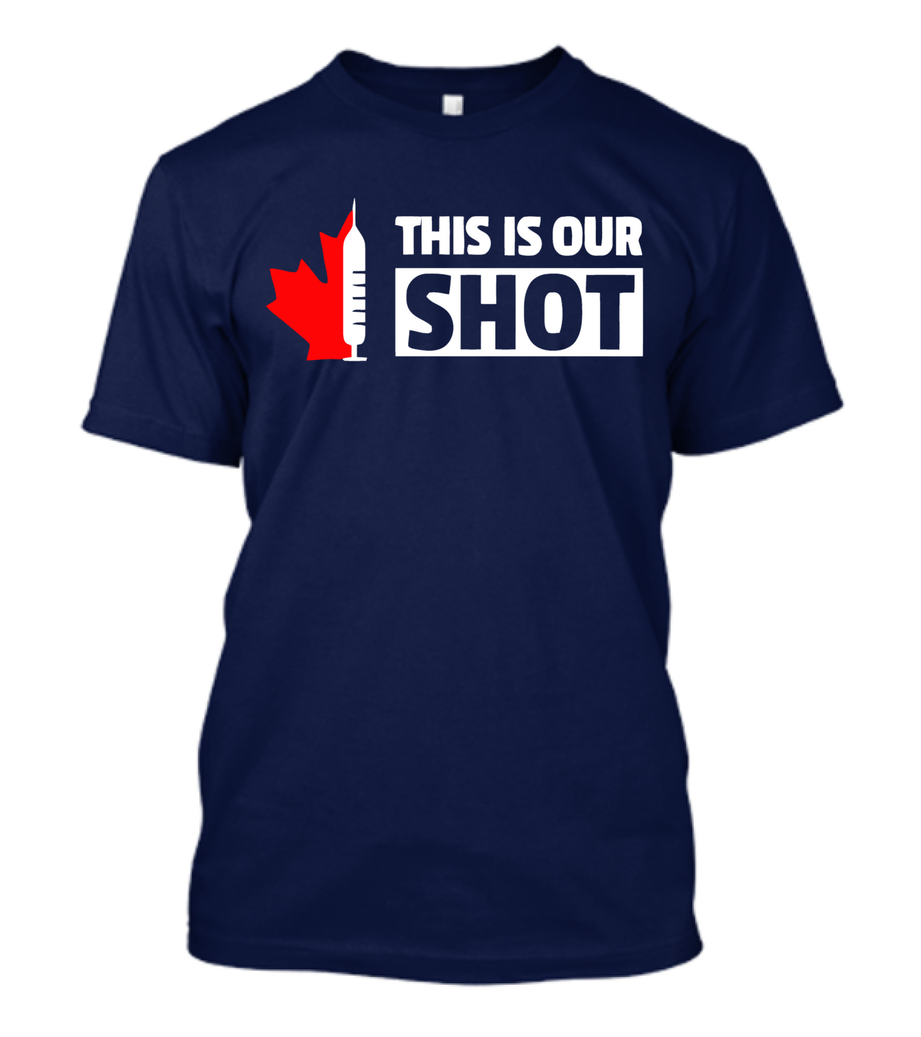 THIS IS OUR SHOT Canada Maple Syringe Ryan Reynolds T-Shirt