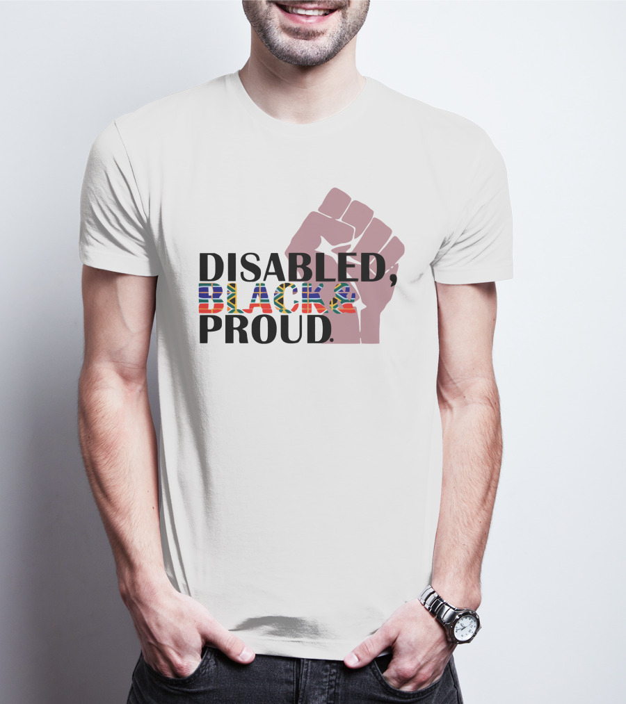 DISABLED BLACK AND PROUD RAISED FIST FLAG T-Shirt