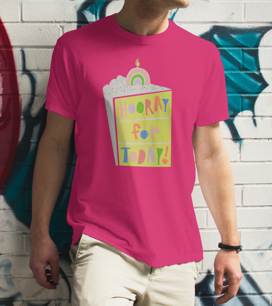 Hooray For Today Rainbow Cake T-Shirt