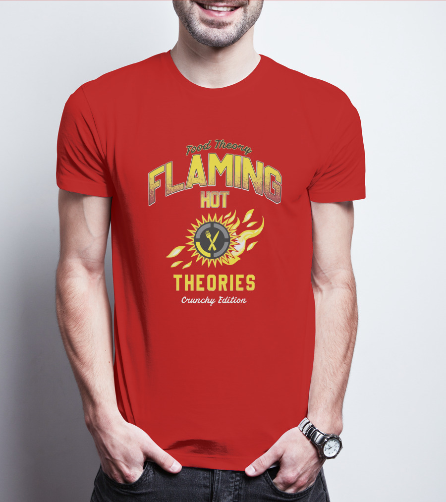 Food Theory Flaming Hot Theories Crunchy Edition T-Shirt