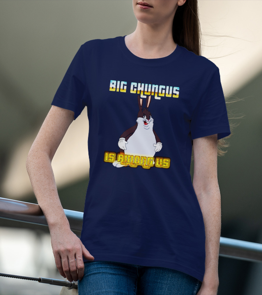 Big Chungus Among Us Meme Crossover T-Shirt