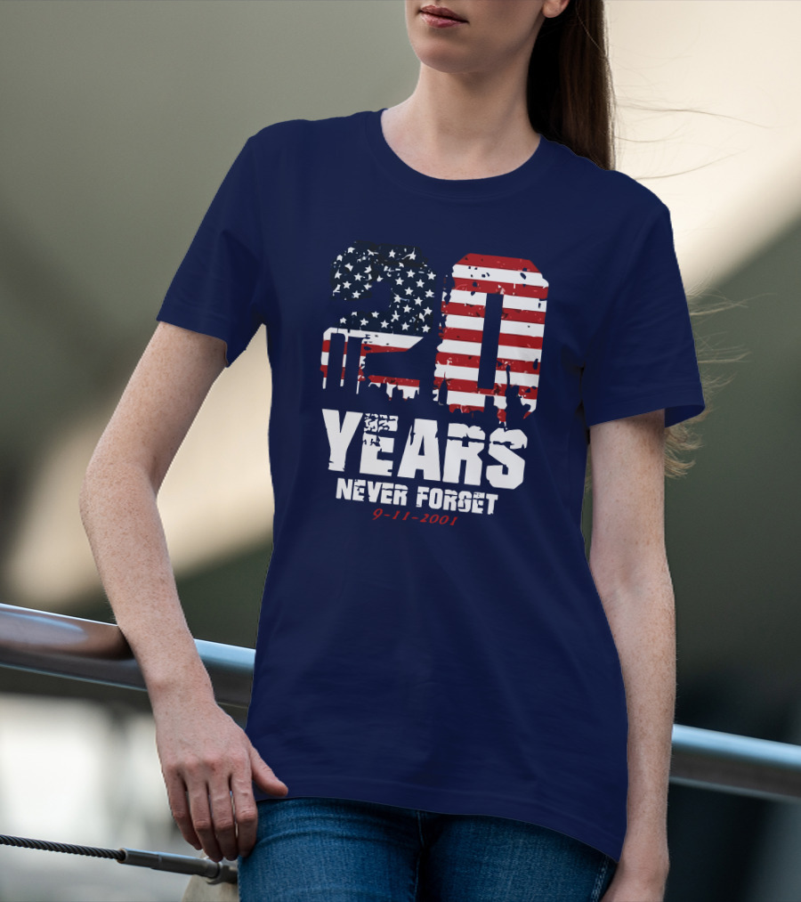 20 Years Never Forget 9-11-2001 American Flag T-Shirt