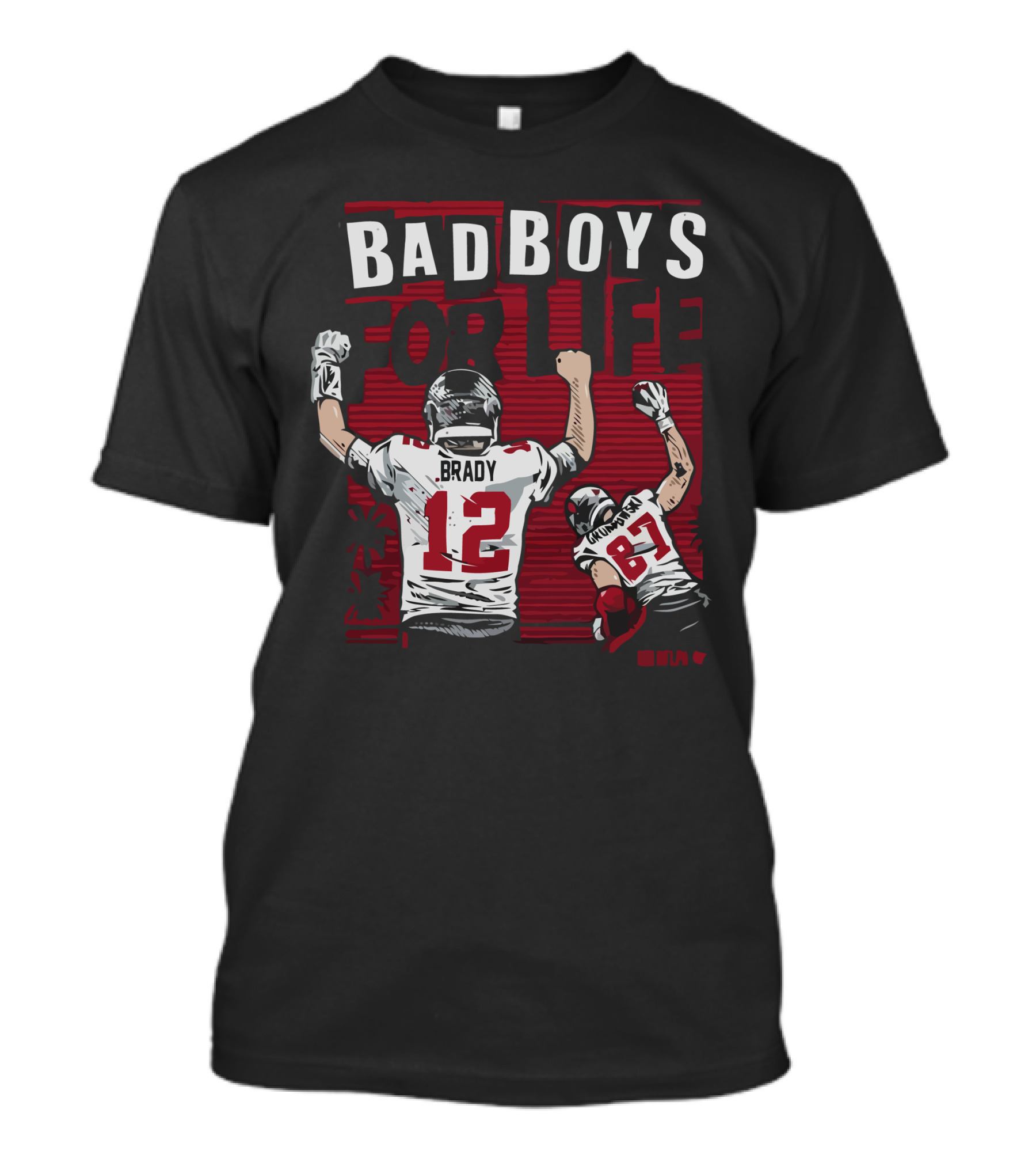 Brady Gronkowski Bad Boys For Life Football 12 87 T-Shirt