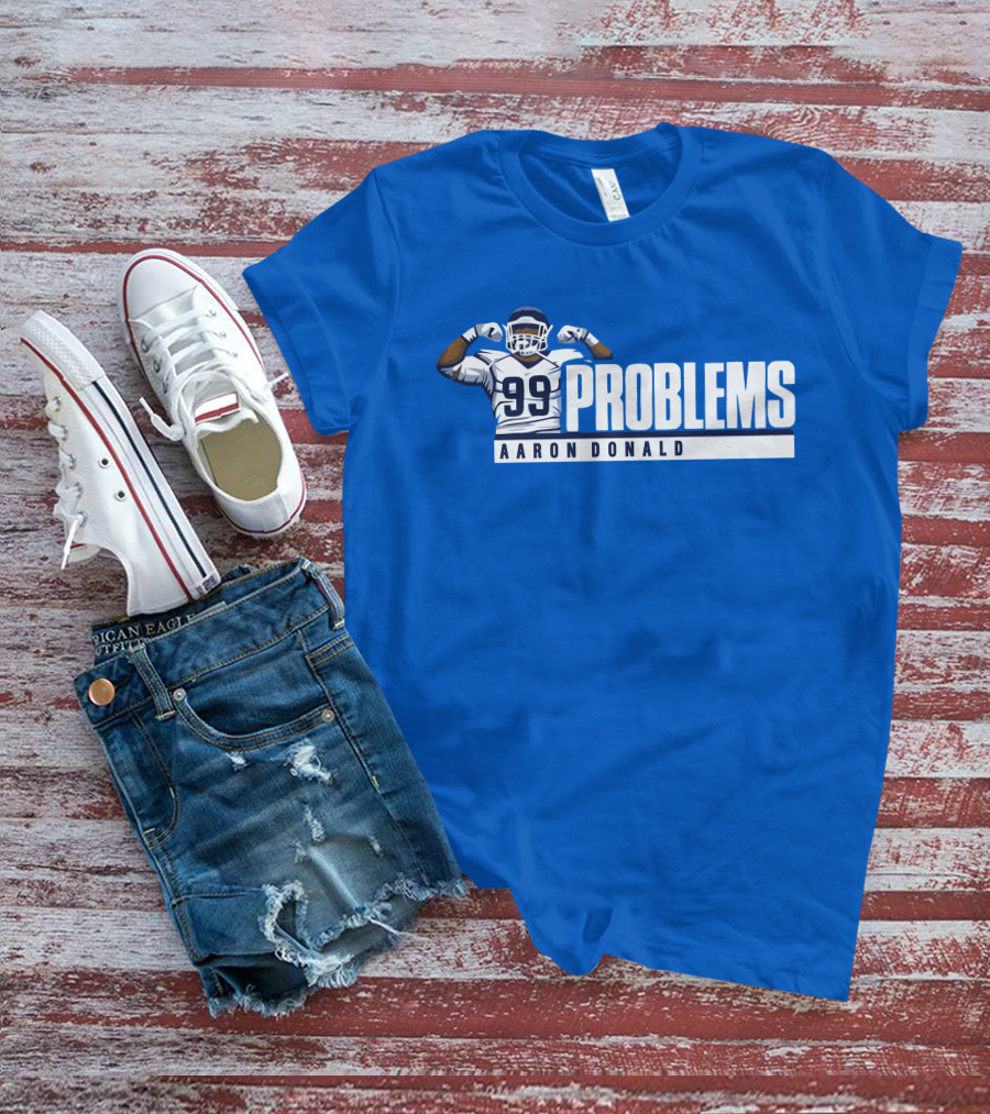 AARON DONALD 99 PROBLEMS T-Shirt