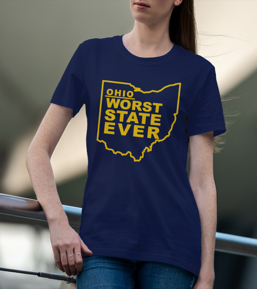 Ohio Worst State Ever T-Shirt