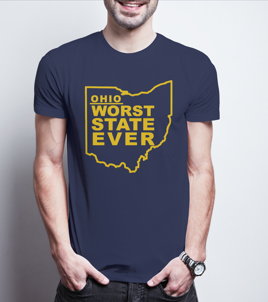 Ohio Worst State Ever T-Shirt