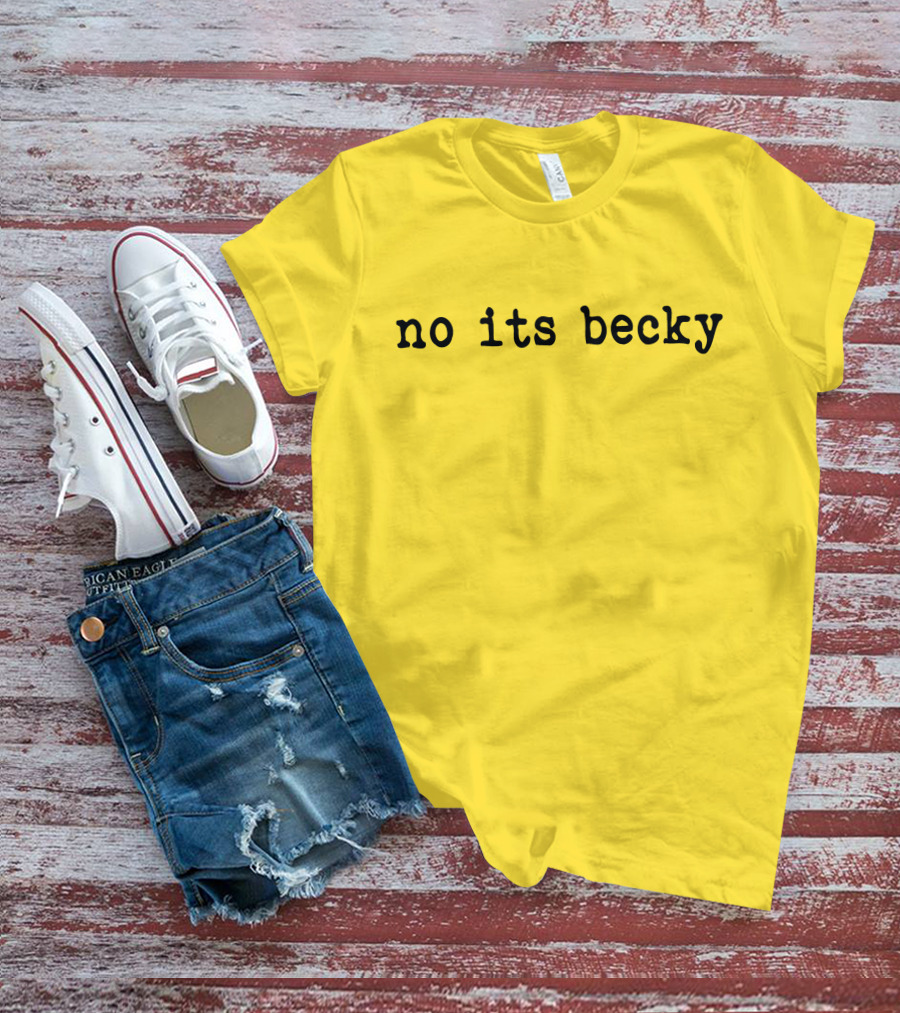 Taylor Swift No Its Becky Meme T-Shirt