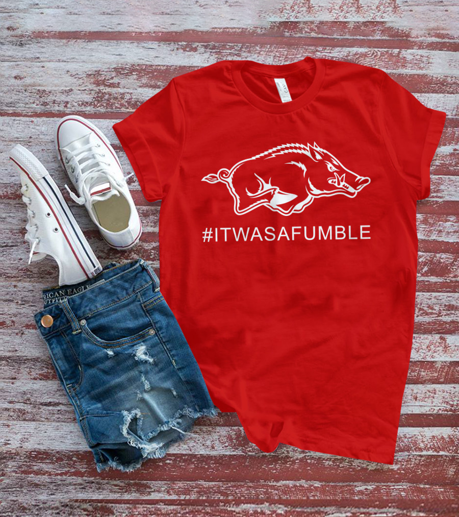 Arkansas Razorback #ItWasAFumble Sports Fan Hashtag T-Shirt