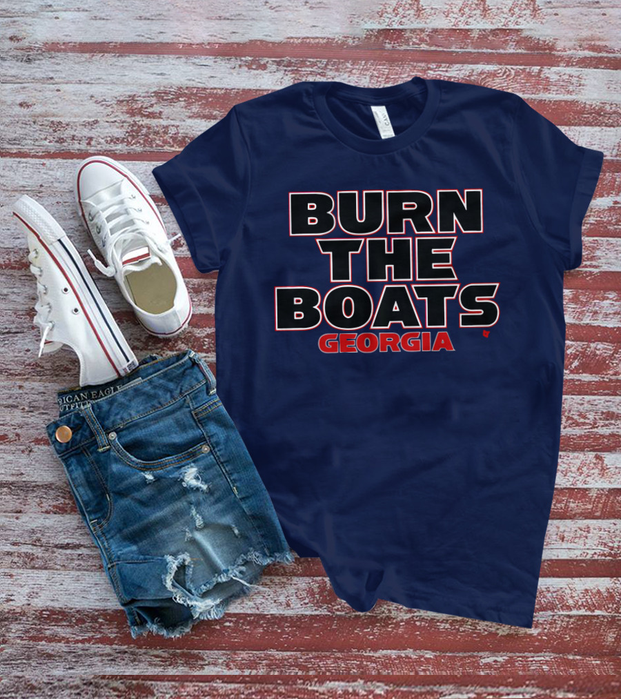 Burn The Boats Georgia Football T-Shirt