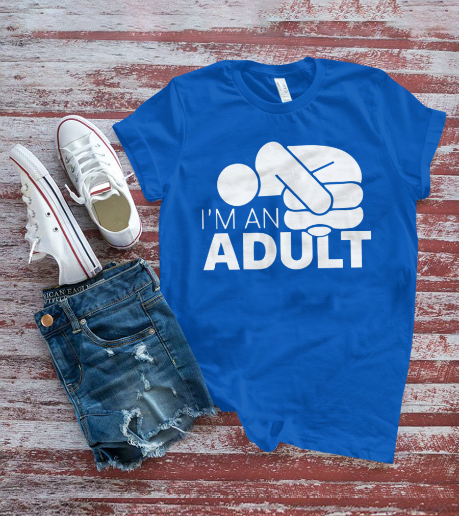 I'm An Adult Finger Circle Game Joke T-Shirt