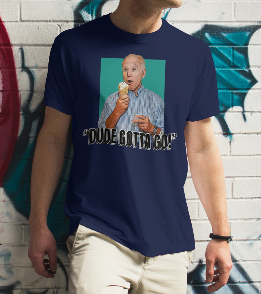 Dude Gotta Go Ice Cream Reaction T-Shirt