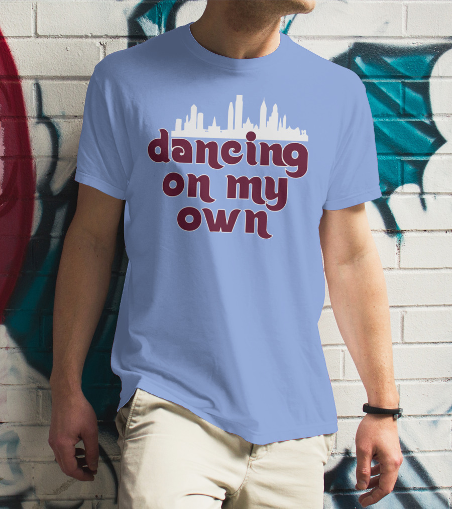 Phillies Dancing On My Own City Skyline T-Shirt