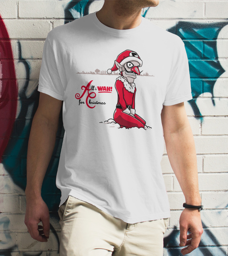 All I Wah For Christmas Silly Red Santa Suit Sitting T-Shirt