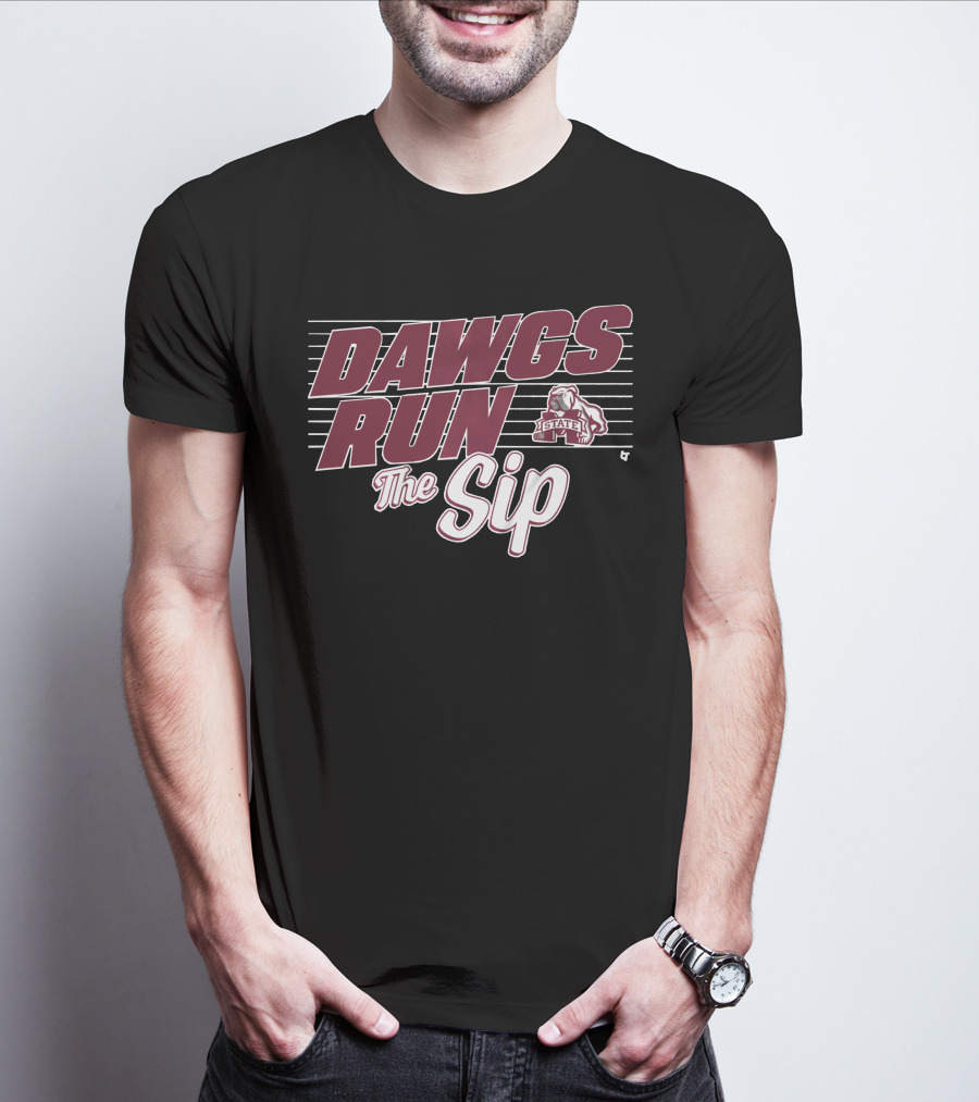 Mississippi State Football Dawgs Run The Sip Bulldogs T-Shirt