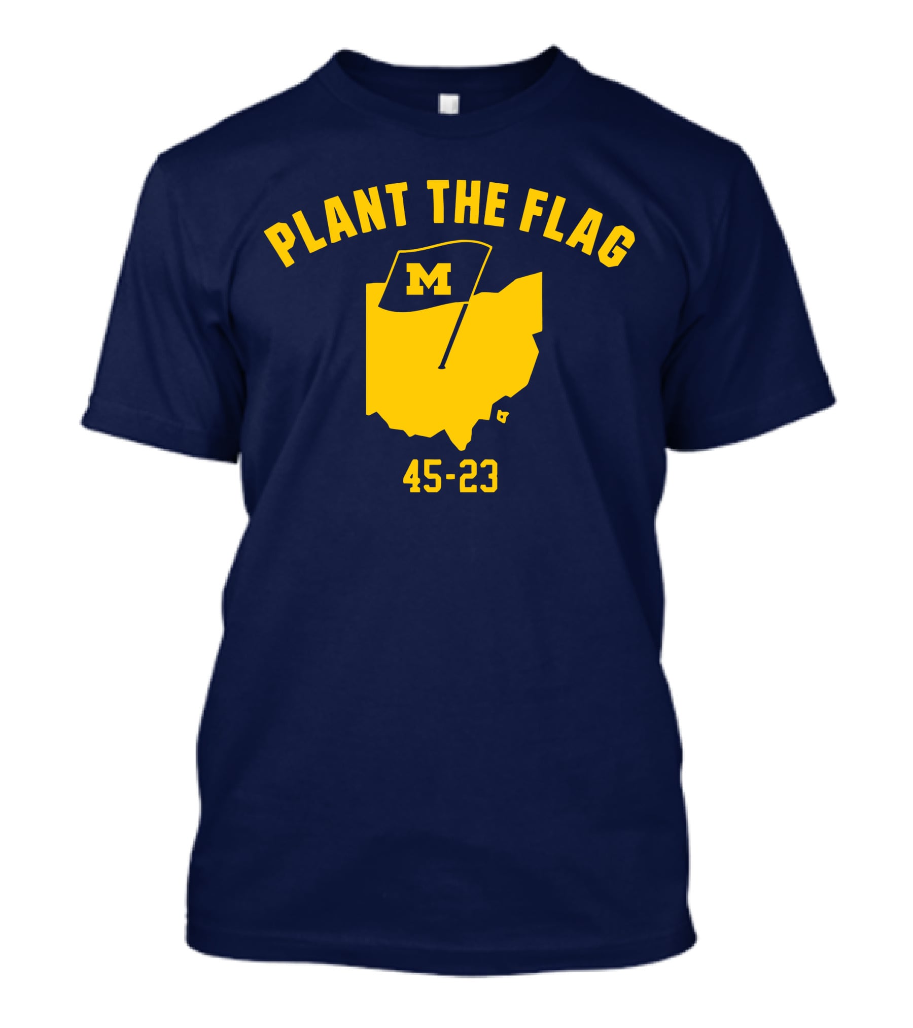 Michigan Football Plant The Flag 45-23 Victory Over Ohio T-Shirt