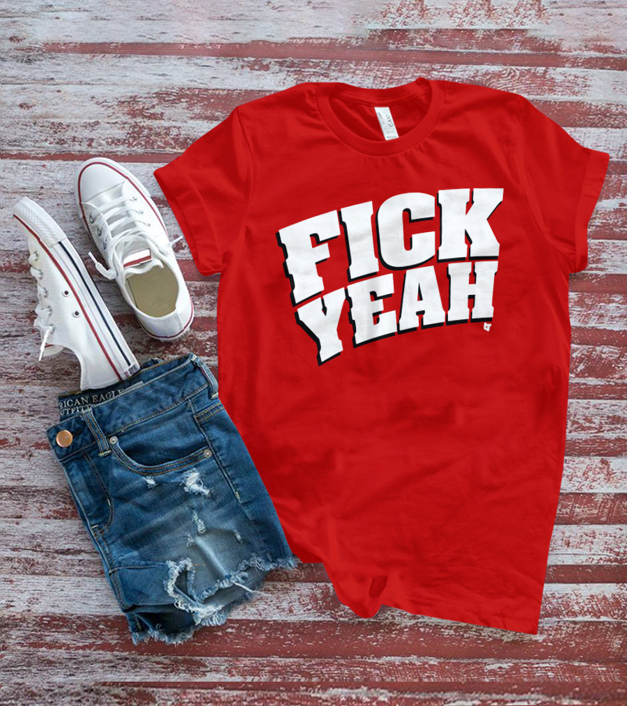 Fick Yeah Bold Red T-Shirt