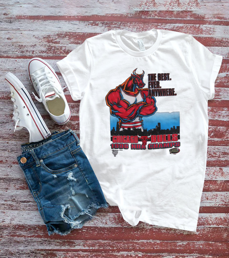 Chicago Bulls 1996 NBA Champs The Best Ever Anywhere T-Shirt