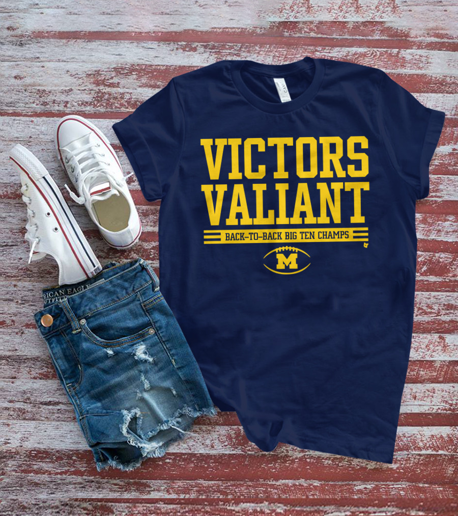 Victors Valiant Back-to-Back Big Ten Champs Michigan Football T-Shirt