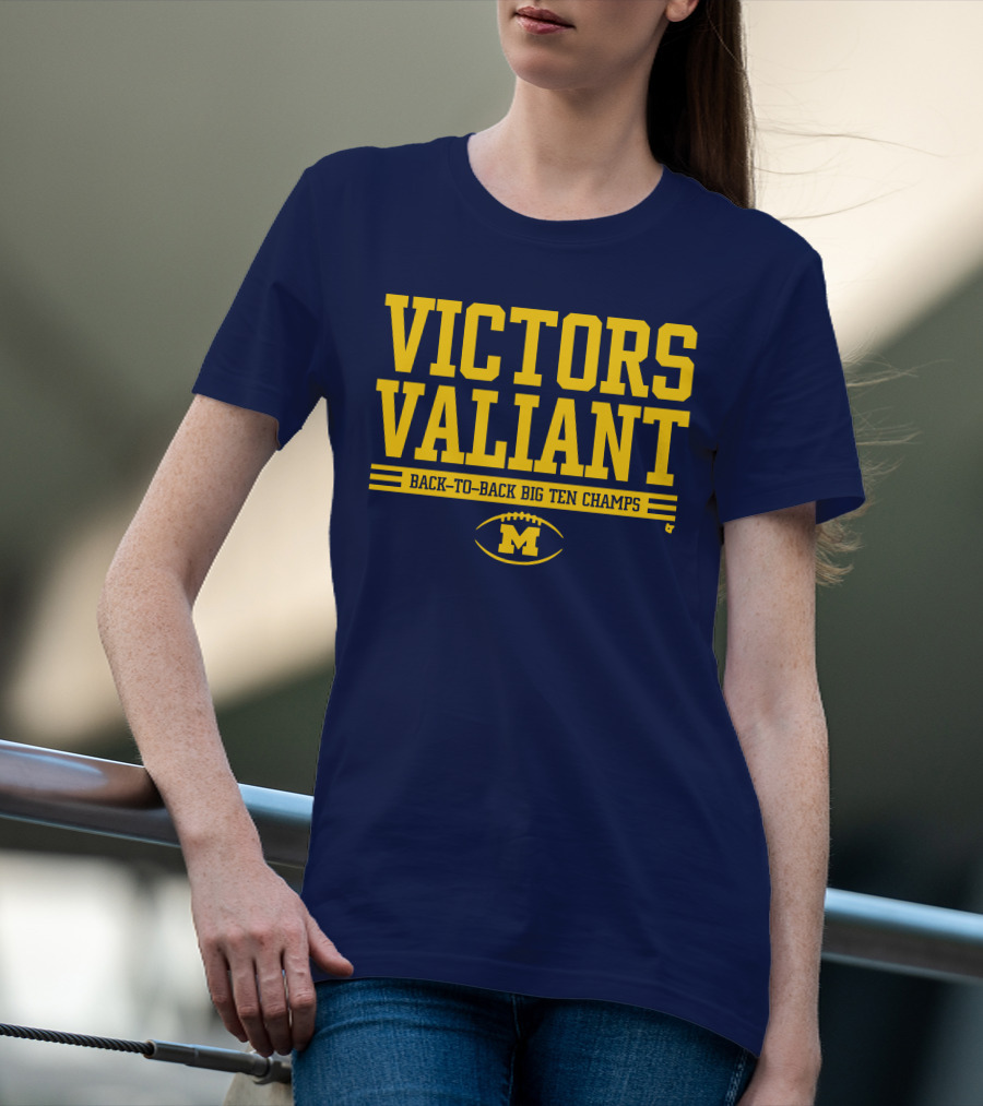 Victors Valiant Back-to-Back Big Ten Champs Michigan Football T-Shirt