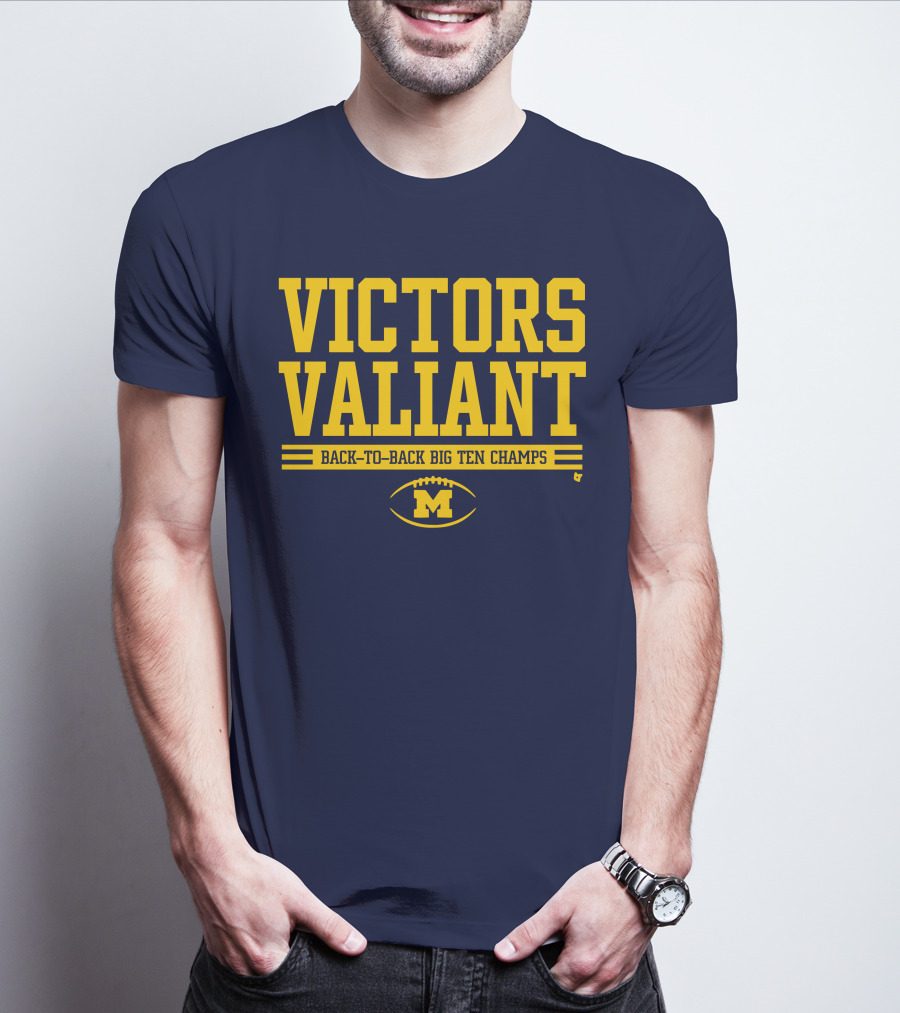 Victors Valiant Back-to-Back Big Ten Champs Michigan Football T-Shirt