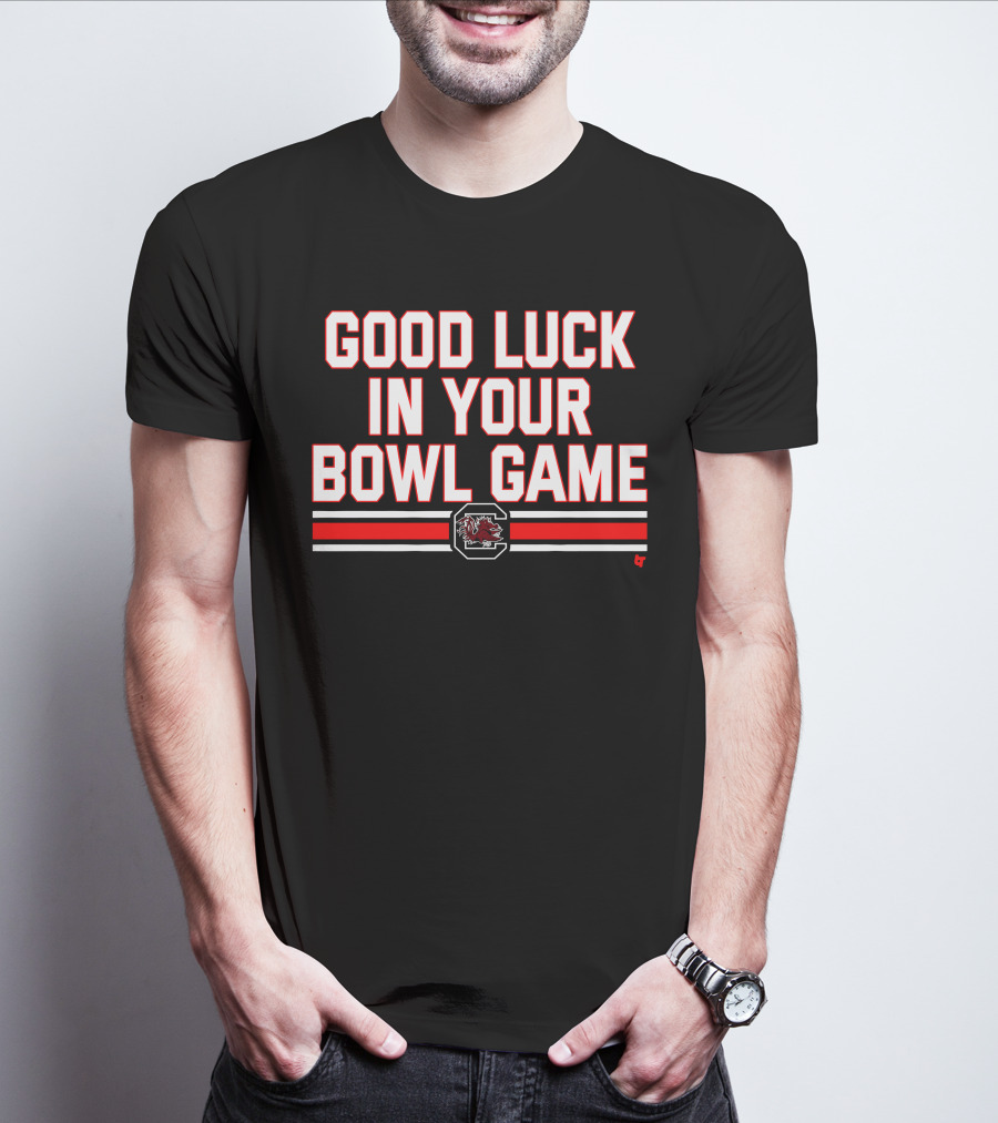 Good Luck In Your Bowl Game South Carolina Gamecocks T-Shirt