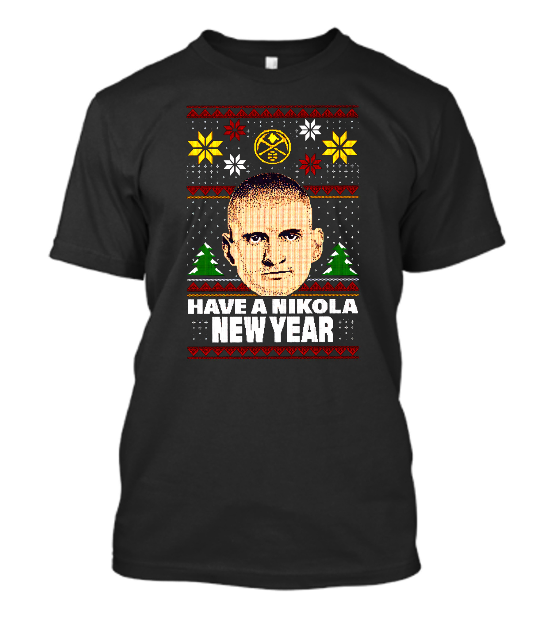Have A Nikola New Year Denver Basketball Holiday T-Shirt