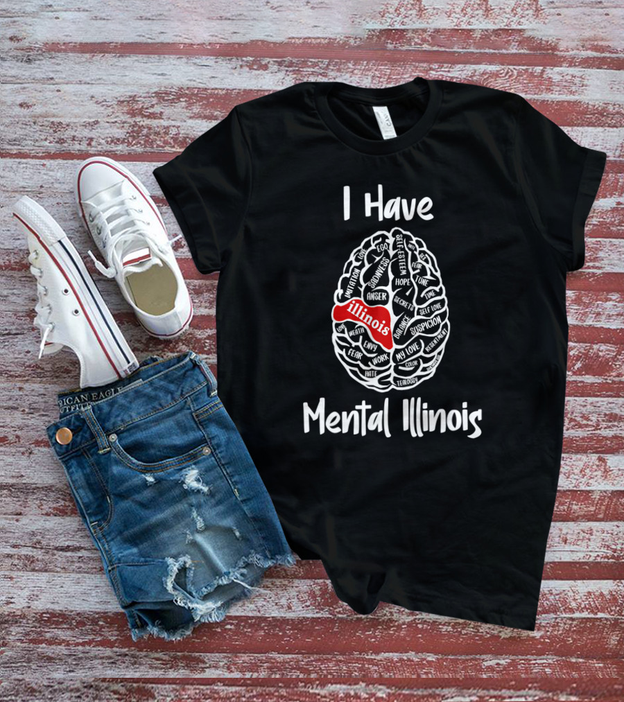 I Have Mental Illinois Brain Map With Emotions And Illinois Highlight T-Shirt