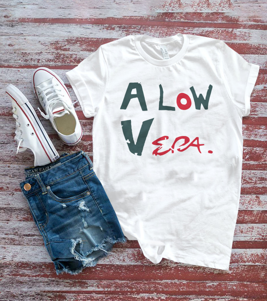 A Low Vera Aloe Vera Plant Inspired Play On Words T-Shirt