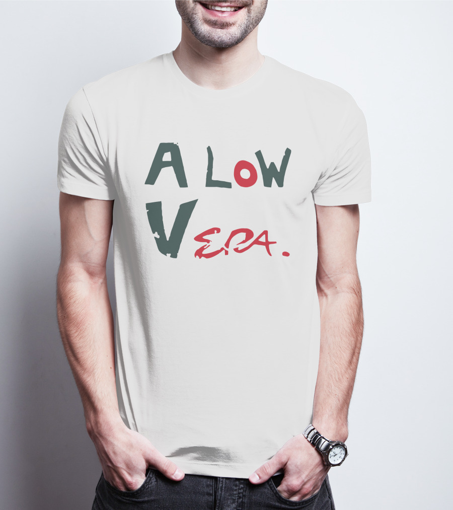A Low Vera Aloe Vera Plant Inspired Play On Words T-Shirt