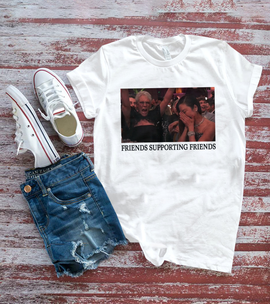 FRIENDS SUPPORTING FRIENDS MICHELLE YEOH JAMIE LEE CURTIS T-Shirt