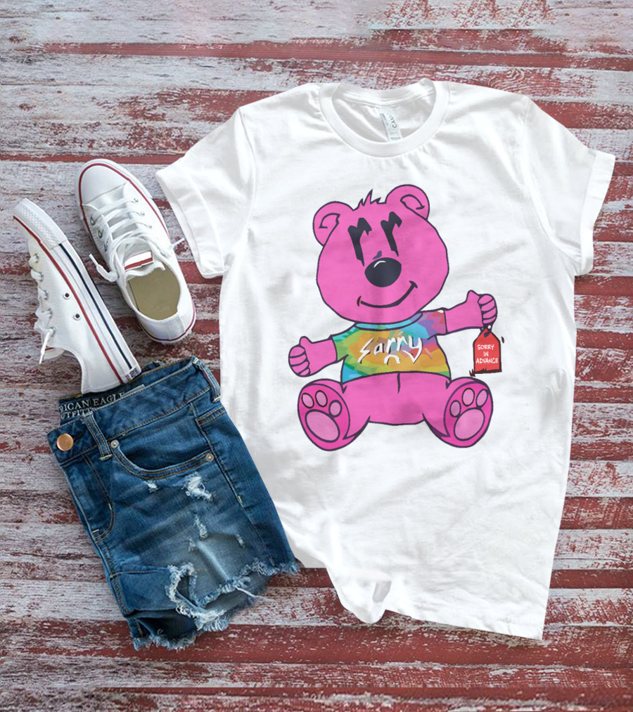 Sorry In Advance Rainbow Bear T-Shirt